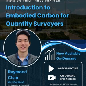 2025 PICQS GLOBAL CPD No. 3 (Hosted by PH Chapter) - Introduction to Embodied Carbon for Quantity Surveyors