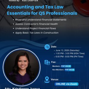 2026 PICQS Global CPD No. 11 (Online Hosted by: KSA Chapter): “Accounting and Tax Law Essentials for QS Professionals.”